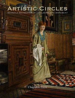 Artistic Circles: Design and Decoration in the Aesthetic Movement
