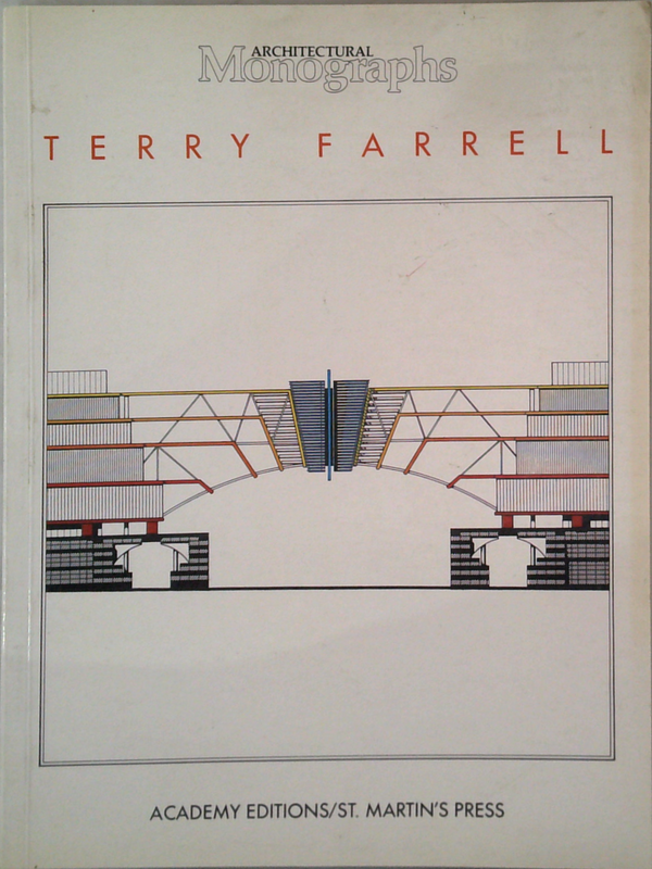 Architectural Monographs: Terry Farrell