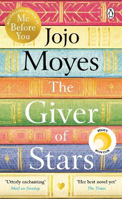 The Giver of Stars: The spellbinding love story from the author of the