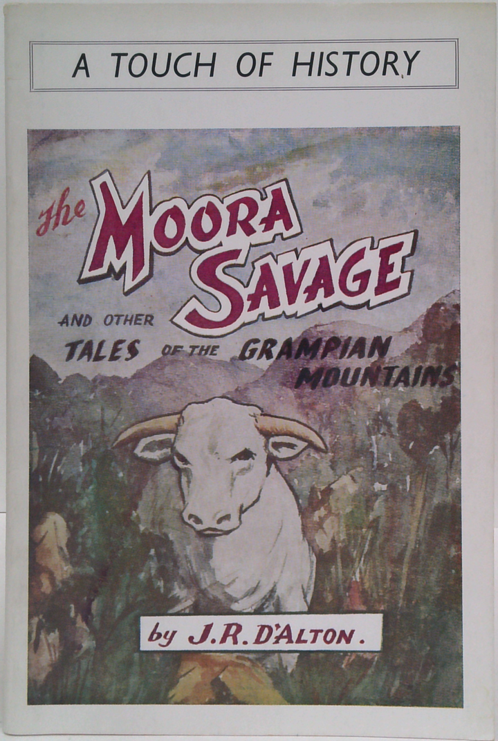 A Touch Of History: The Moora Savage And Other Tales Of The Grampian Mountains