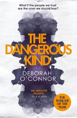 The Dangerous Kind: The thriller that will make you second-guess