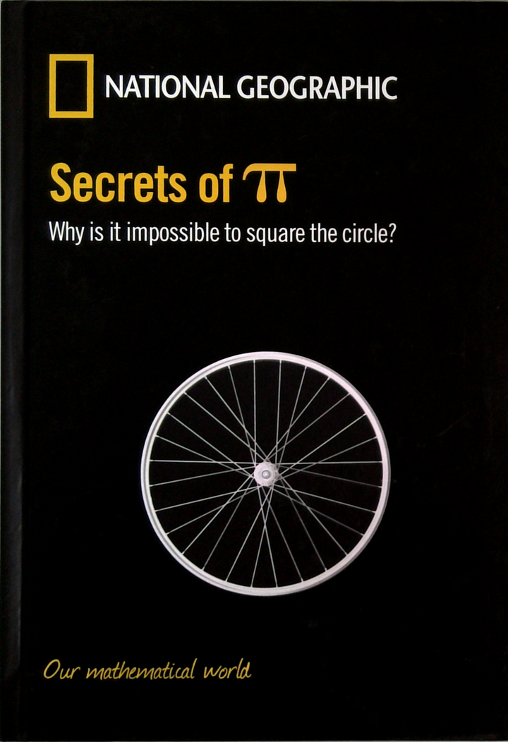 Secrets Of Π: Why Is It Impossible To Square The Circle?