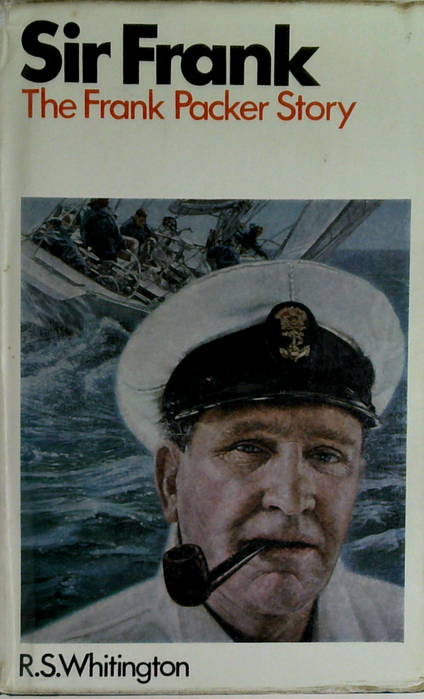 Sir Frank: The Frank Packer Story
