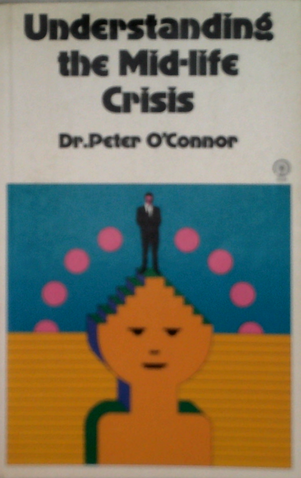 Understanding The Mid-Life Crisis