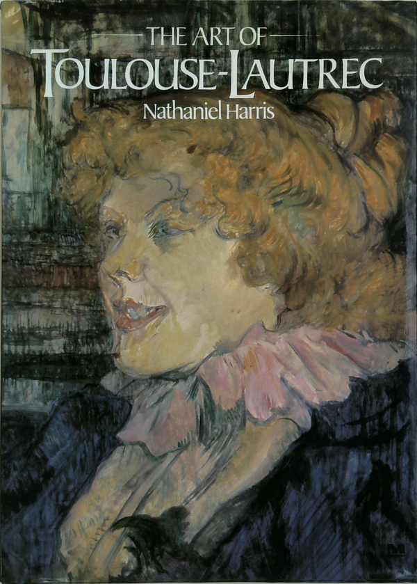 The Art Of Toulouse-Lautrec