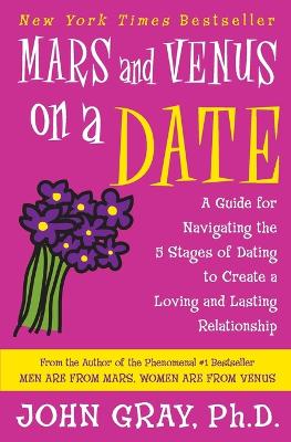 Mars and Venus on a Date: A Guide for Navigating the 5 Stages of
