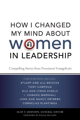 How I Changed My Mind about Women in Leadership: Compelling Stories