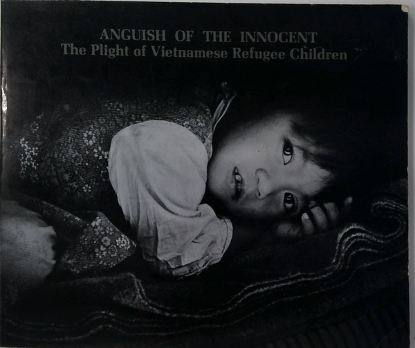 Anguish Of The Innocent: The Plight Of Vietnamese Refugee Children