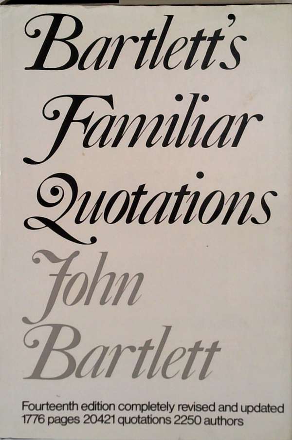 Bartlett's Familiar Quotations