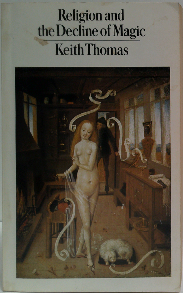 Religion And The Decline Of Magic