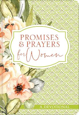 Promises and Prayers for Women: A Devotional