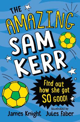 The Amazing Sam Kerr: How did she get so good?
