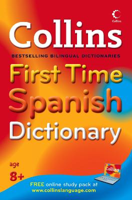 Collins First Time Spanish Dictionary (Collins First)