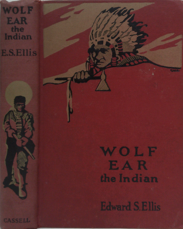 Wolf Ear The Indian: A Story Of The Great Uprising Of 1890-91