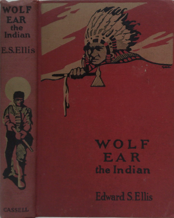 Wolf Ear The Indian: A Story Of The Great Uprising Of 1890-91
