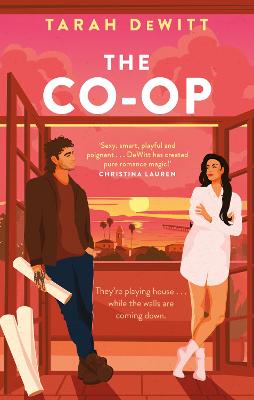 The Co-op: The steamy, slow-burn renovation romance