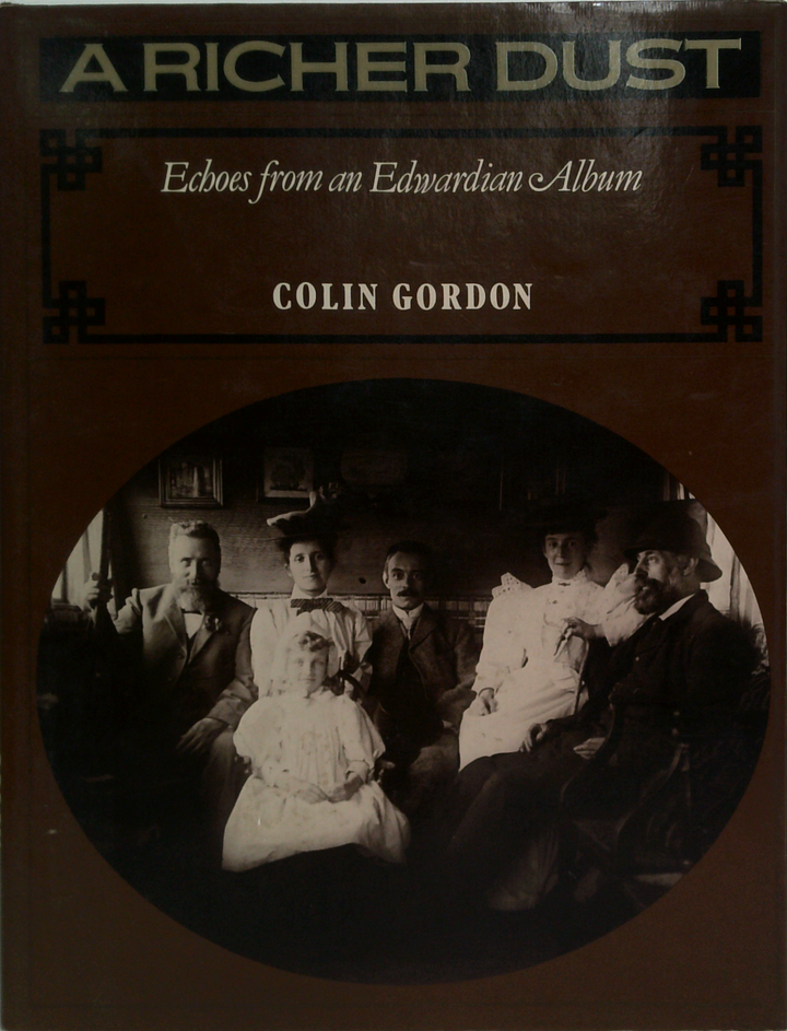 A Richer Dust: Echoes From An Edwardian Album