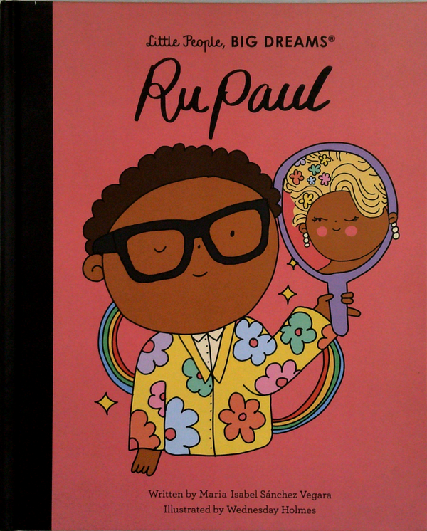 Little People, Big Dreams®: Rupaul