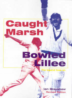 Caught Marsh, Bowled Lillee