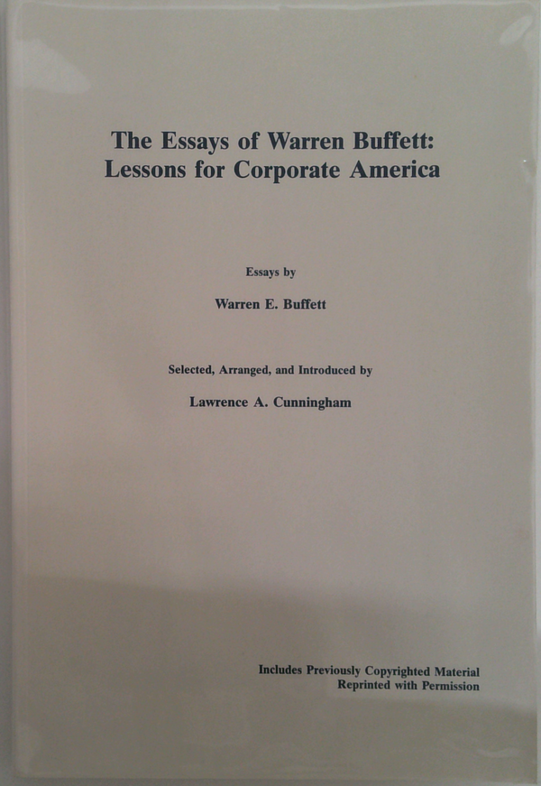 The Essays Of Warren Buffett: Lessons For Corporate America