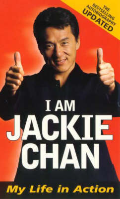 I am Jackie Chan: My Life in Action