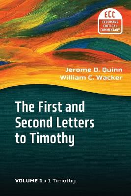 The First and Second Letters to Timothy Vol 1