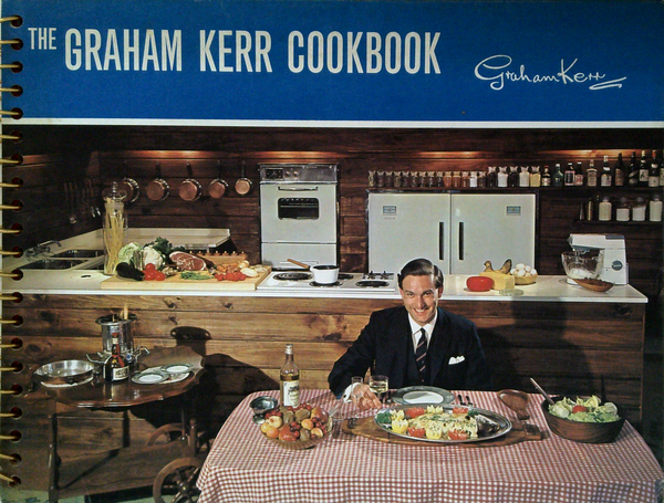 The Graham Kerr Cookbook