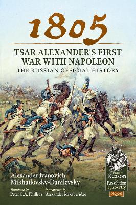 1805 - Tsar Alexander's First War with Napoleon: The Russian Official