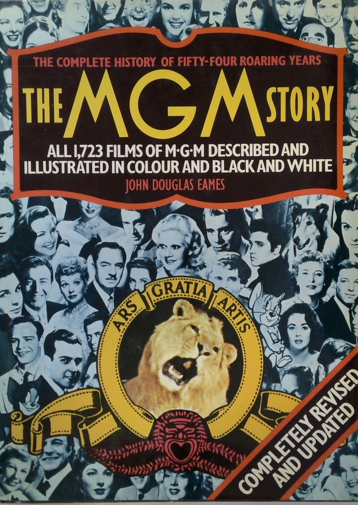 The MGM Story: The Complete History of Fifty Roaring Years