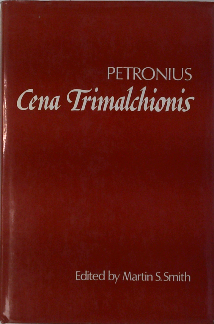 Petronii Arbitri. Cena Trimalchionis