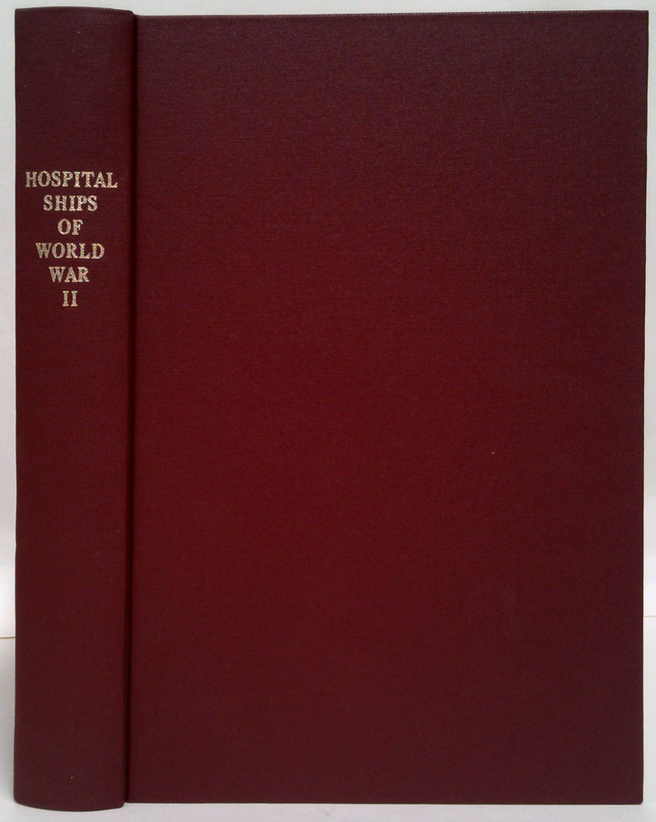 Hospital Ships Of World War II: An Illustrated Reference To 39 United States Military Vessels