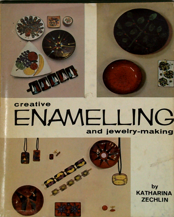 Creative Enamelling And Jewelry-Making