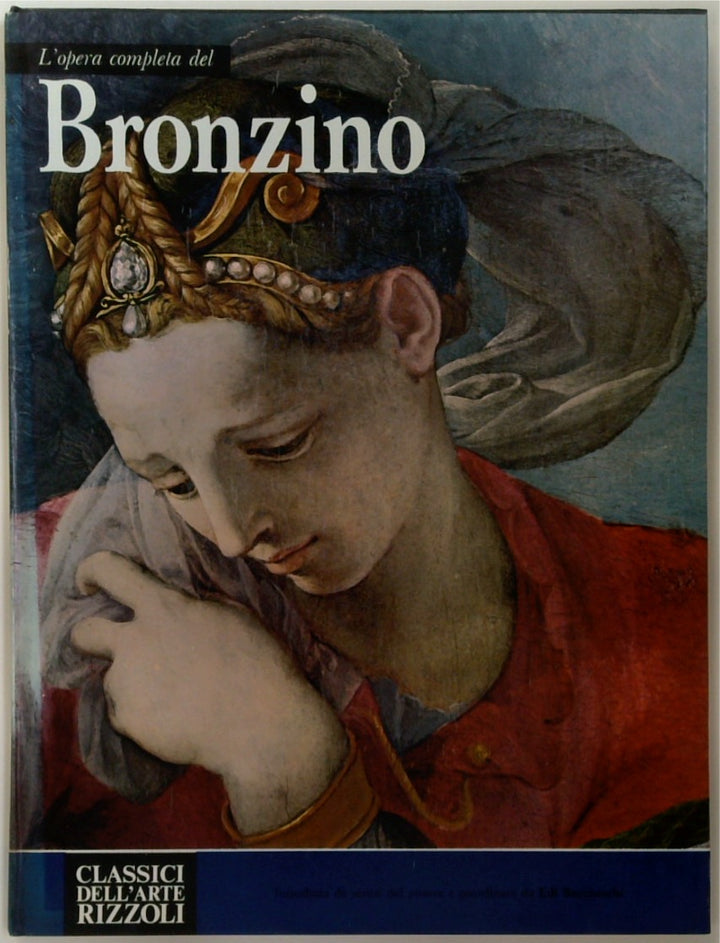 L'opera completa del Bronzino