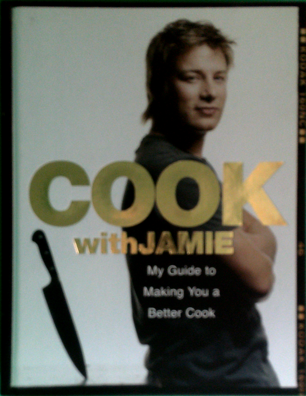 Cook With Jamie: My Guide To Making You A Better Cook