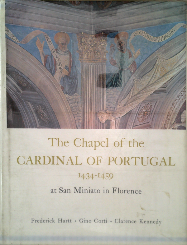The Chapel Of The Cardinal Of Portugal: 1434-1459 At San Miniato In Florence