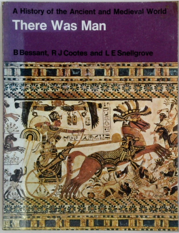 There Was Man: History of Ancient and Medieval World