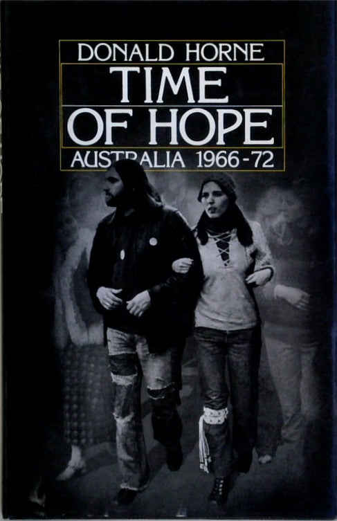 Time of Hope: Australia 1966-72