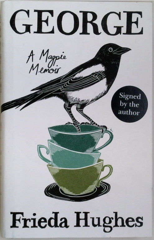 George: A Magpie Memoir (SIGNED)