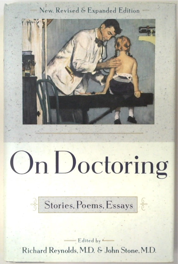 On Doctoring: Stories, Poems, Essays