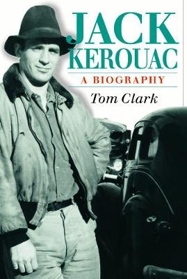 Jack Kerouac: A Biography