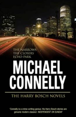 Harry Bosch Novels: Volume 4: The Narrows, the Closers, Echo Park