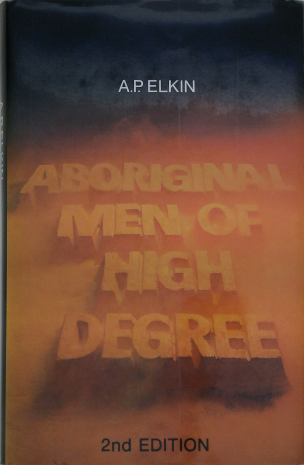 Aboriginal Men Of High Degree