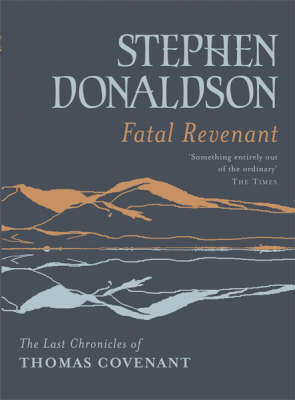 Fatal Revenant: The Last Chronicles Of Thomas Covenant