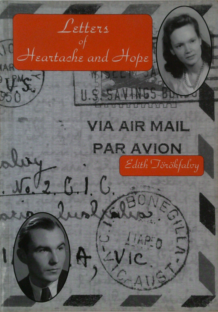 Letters Of Heartache And Hope: A Story Of Emigration After World War II (SIGNED)