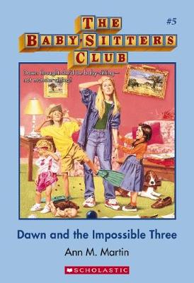 Dawn and the Impossible Three (The Baby-Sitters Club #5)