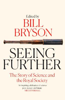 Seeing Further: The Story of Science and the Royal Society