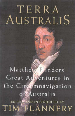 Terra Australis: Matthew Flinders' Great Adventures in the