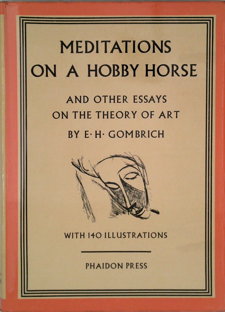 Meditations On A Hobby Horse: And Other Essays On The Theory Of Art