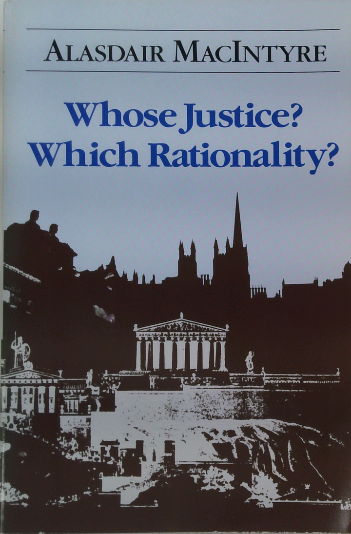 Whose Justice? Which Rationality?