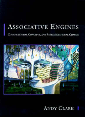 Associative Engines: Connectionism, Concepts and Representational